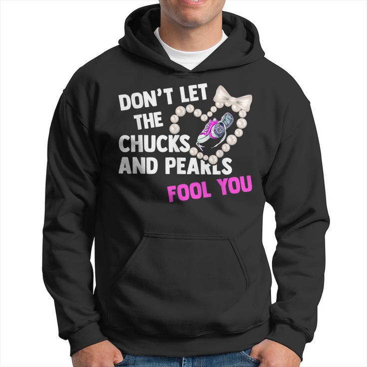 Don't Let The Chucks Pearls Fool 2021 Hoodie
