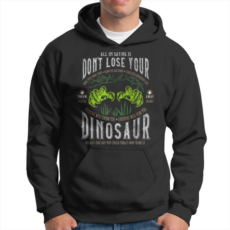 Don't Lose Your Dinosaur Step Brothers Graphic Hoodie