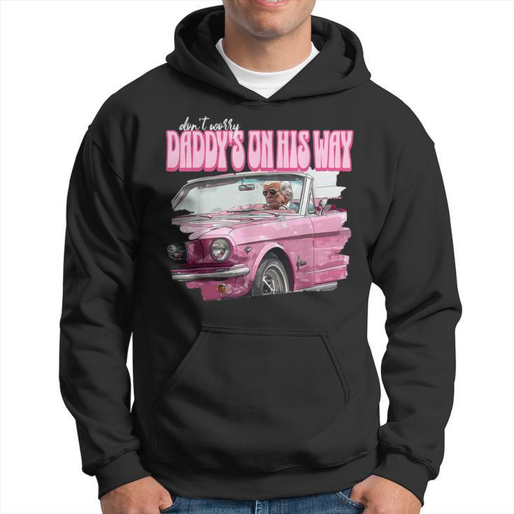 Don't Worry Daddy's On His Way Donald Trump Pink 2024 Hoodie