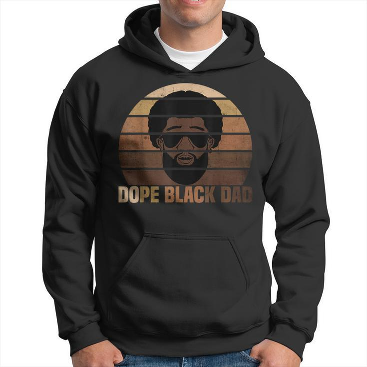 Dope Black Dad Black Melanin Father Black Fathers Day Hoodie