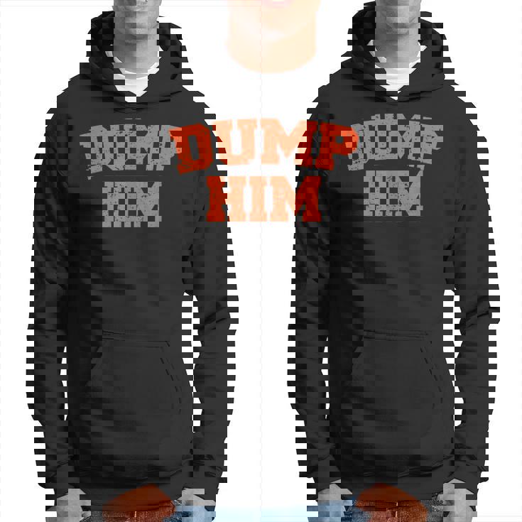 Dump Him Meme-Anti Boyfriend-Humor Couple Hoodie