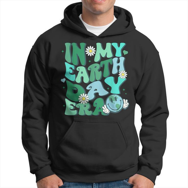 In My Earth Day Era Earth Day 2024 Save The Planet Hoodie