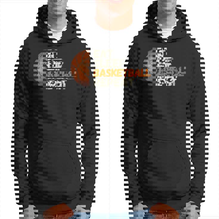 Eat Sleep Basketball Repeat Fun Basketball Fans Hoodie