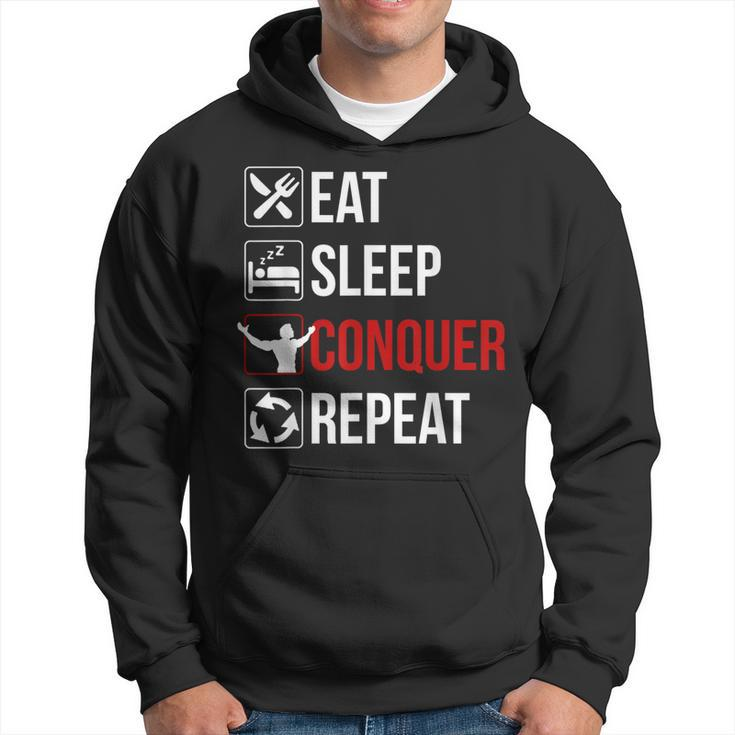 Eat Sleep Conquer Repeat Motivation Hoodie