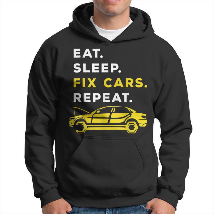 Eat Sleep Fix Cars Repeat Car Mechanic Automobile Expert Hoodie