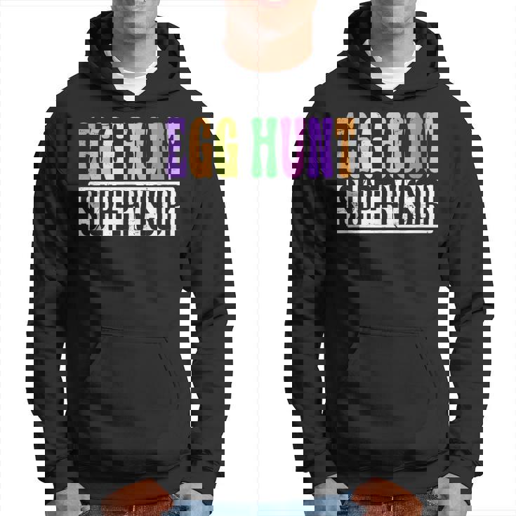 Egg Hunt Supervisor Egg Hunting Squad Moms Easter Hoodie