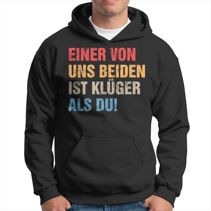 Einon Uns Beiden Ist Klüger Als Du I Ironie Sarcasmus Kapuzenpullover