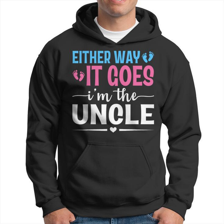 Either Way It Goes I'm The Uncle Gender Reveal Baby Shower Hoodie
