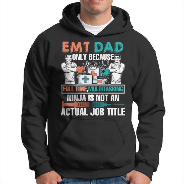 I Am An Emt Dad Job Title Hoodie