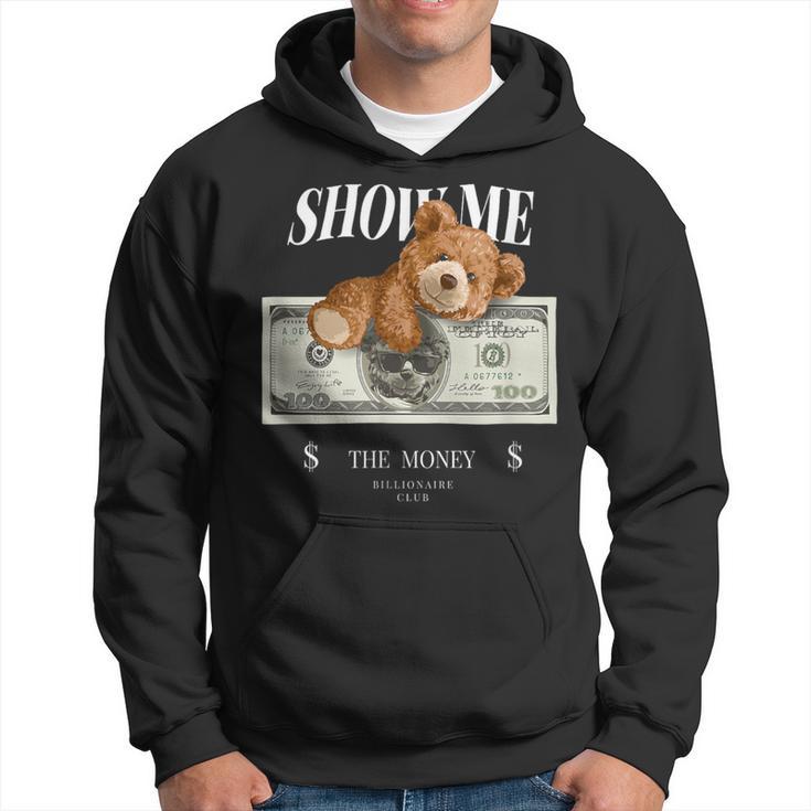 Enjoy Cool Teddy Bear Dollar Show Time Billionaire Club Fun Hoodie