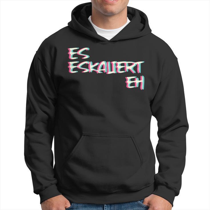 Es Escaliert Eh Techno Trippy Edm Festival Hardcore Hardtekk Hoodie