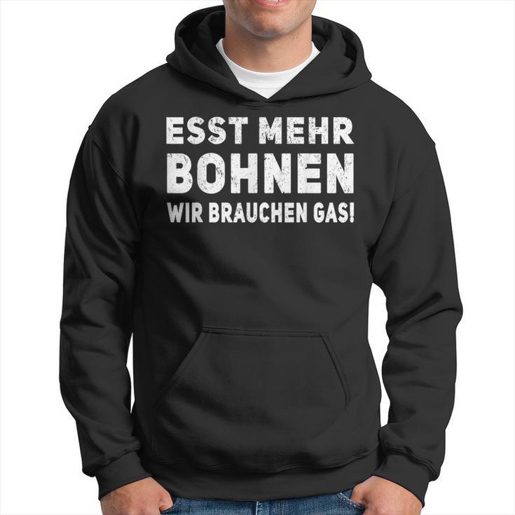 Esst Mehr Bohnen Wir Braucht Gas German Language Black S Hoodie