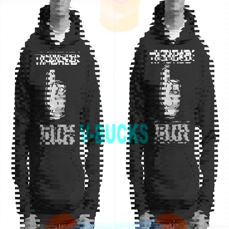 Este Tipo Necesita-Bucks Divertido Este Tipo Para Los Jugadores De Niño Sudadera