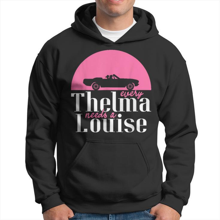 Every Thelma Needs A Louise Bestfriends Hoodie