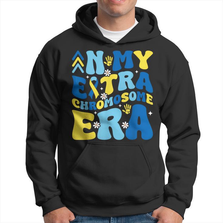 In My Extra Chromosome Era Down Syndrome Awareness Day Month Hoodie