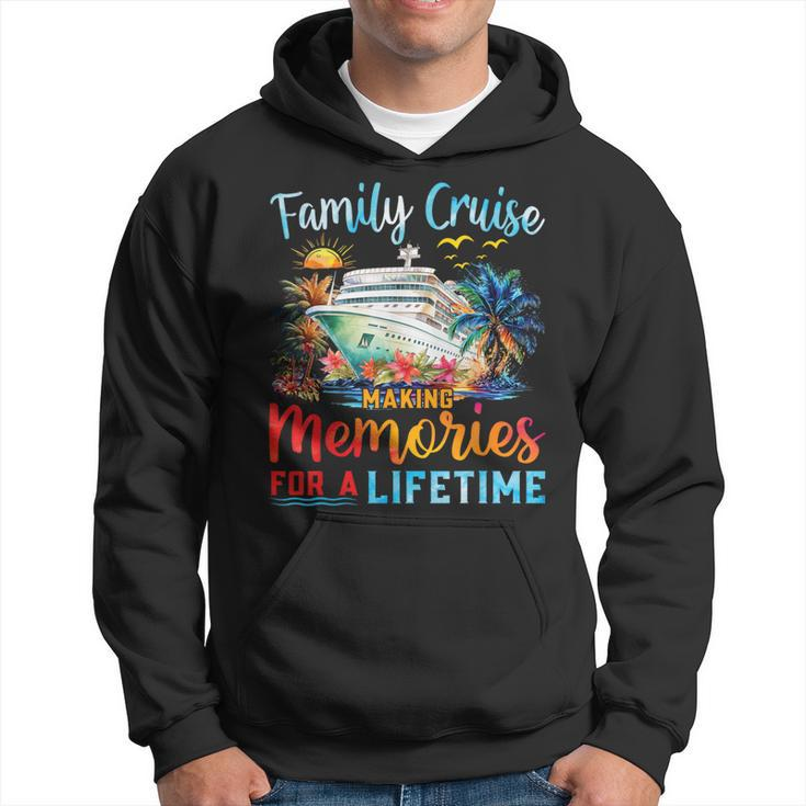 Family Cruise 2024 Making Memories Lifetime Family Vacation Hoodie