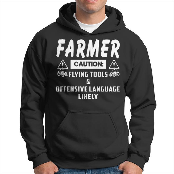 Farmer Caution Flying Tools And Offensive Language Hoodie