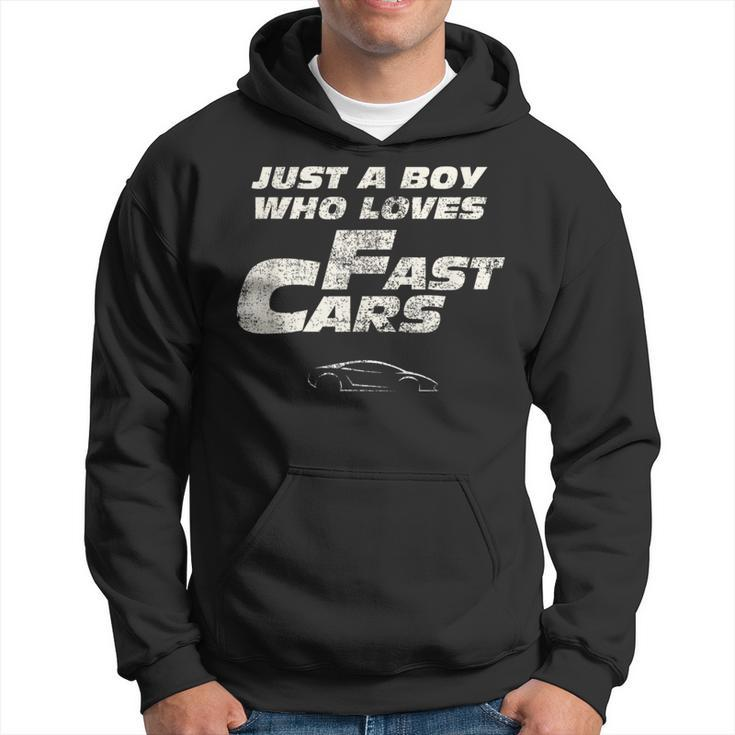 Fast Car Just A Boy Who Loves Fast Cars Hoodie
