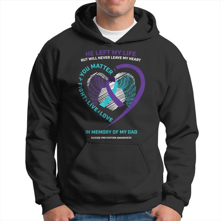 Father In Memory Of My Dad Suicide Prevention Awareness Hoodie