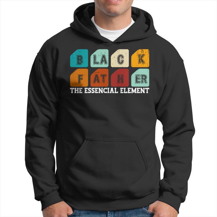 Father's Day Black Father The Essencial Element Science Dad Hoodie