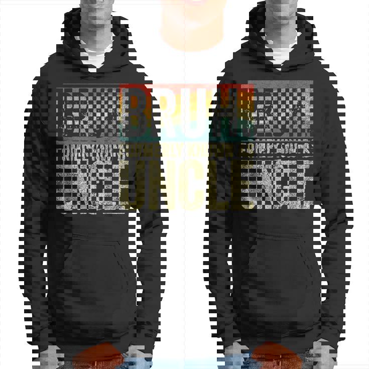 Fathers Day Bruh Formerly Known As Uncle Vintage Hoodie