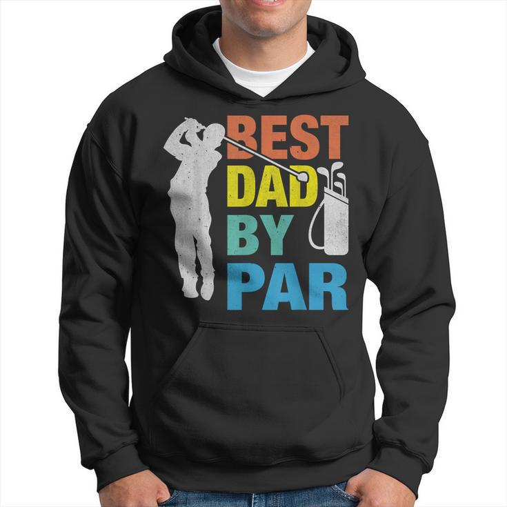 Father's Day Golf Best Dad By Par Golfing Lover Dad Hoodie