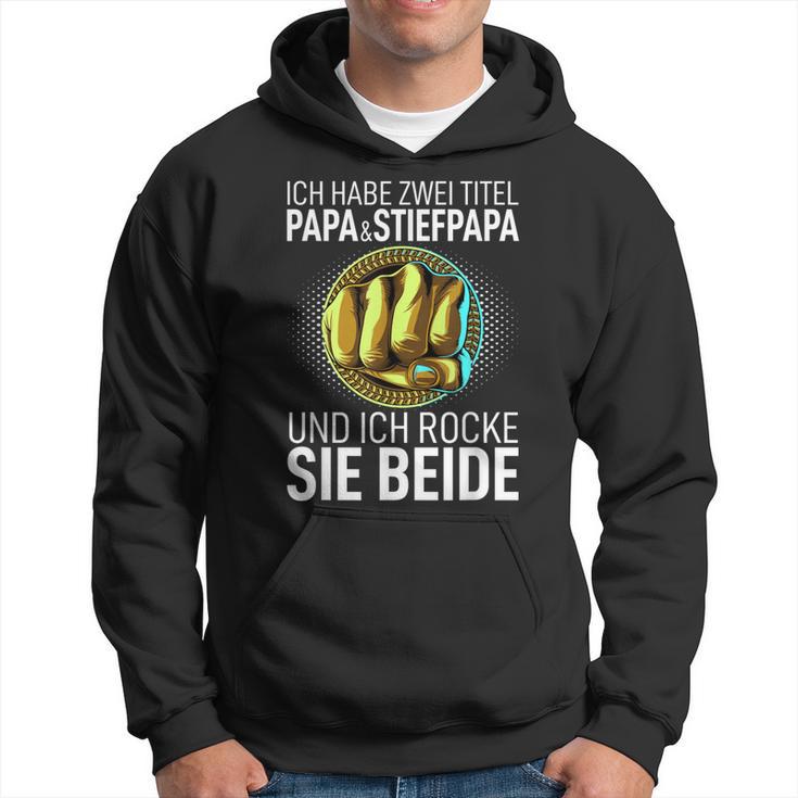 Father's Day Ich Habe Zwei Titel Papa Und Steppapa Kapuzenpullover