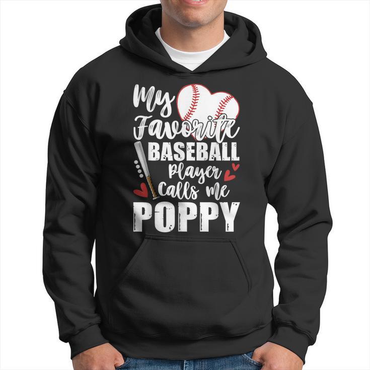 My Favorite Baseball Player Calls Me Poppy Baseball Pride Hoodie