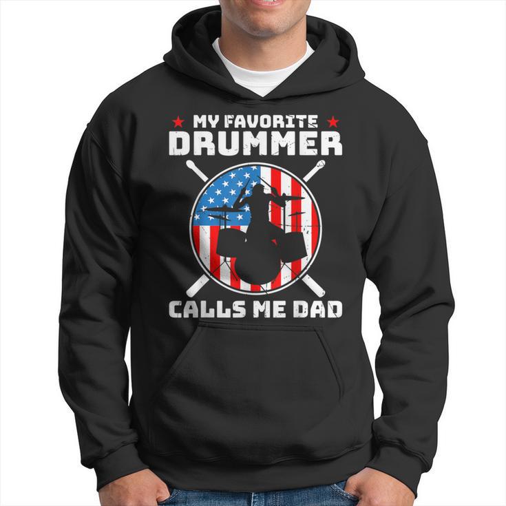 My Favorite Drummer Calls Me Dad Drummer Hoodie