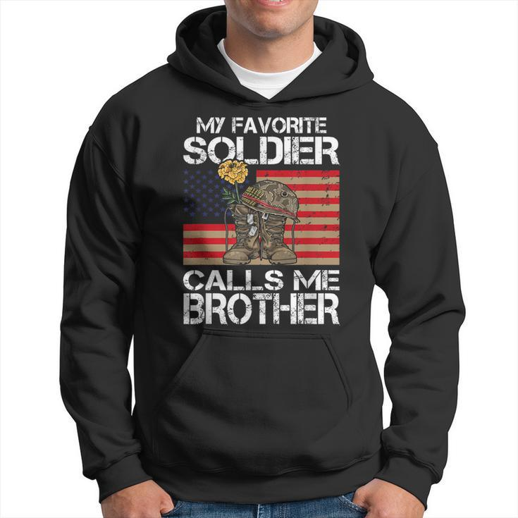 My Favorite Soldier Calls Me Brother Proud Army Bro Hoodie