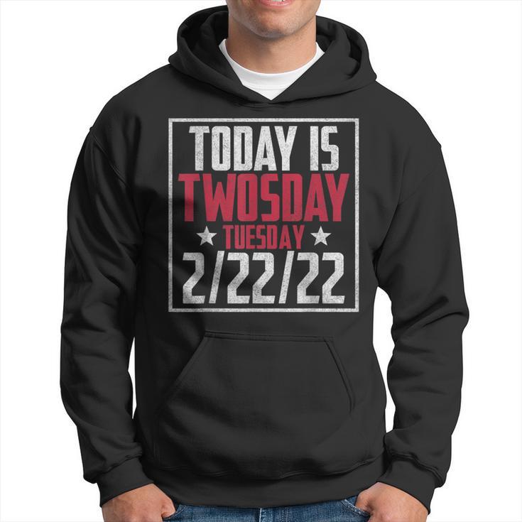 February 2Nd 2022 2-22-22 Happy Twosday 2022 2S Day Hoodie