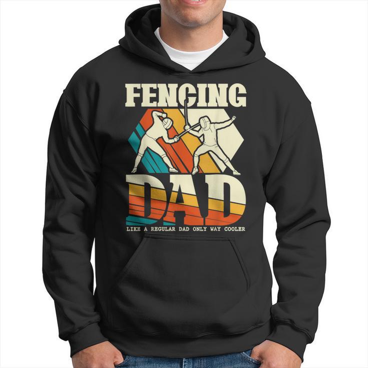 Fencing Dad Sword Saber Epee Fencer Father's Day Hoodie