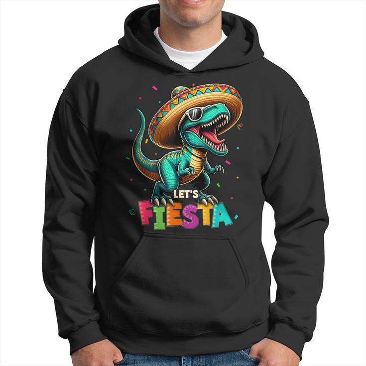 Lets Fiesta Dinosaur T Rex Cinco De Mayo Mexican Party Hoodie