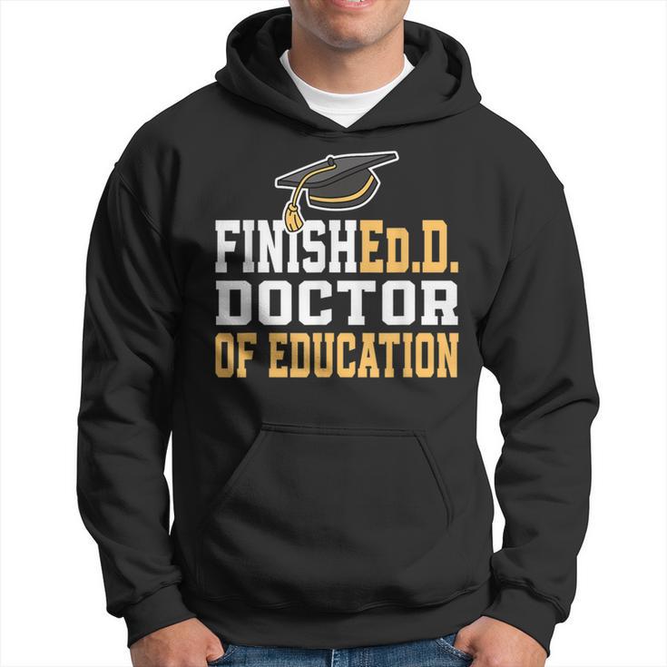 FinishedD Doctor Of Education Doctoral Degree Hoodie