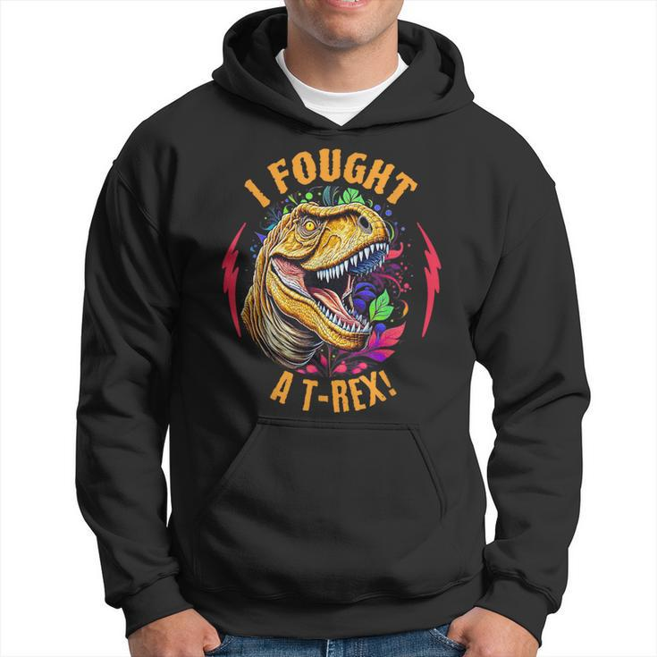 I Fought A T-Rex Injury And Injured Surgery Recovery Hoodie