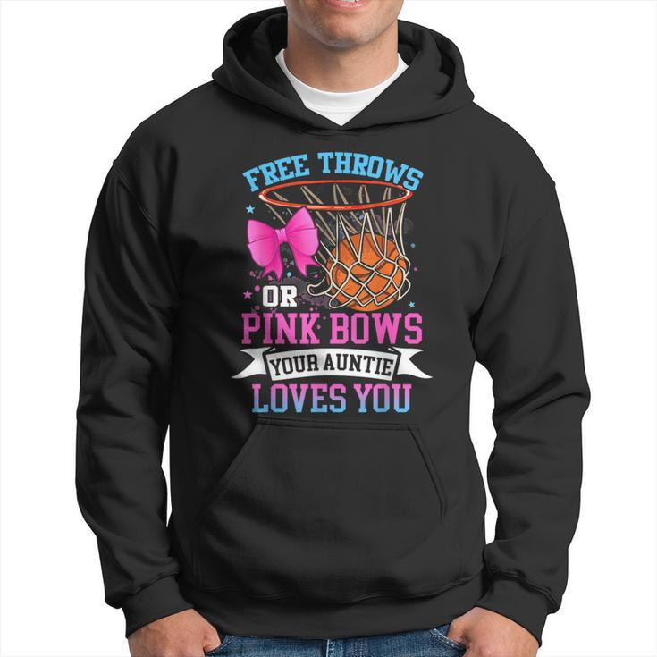 Free Throws Or Pink Bows Your Auntie Loves You Gender Reveal Hoodie