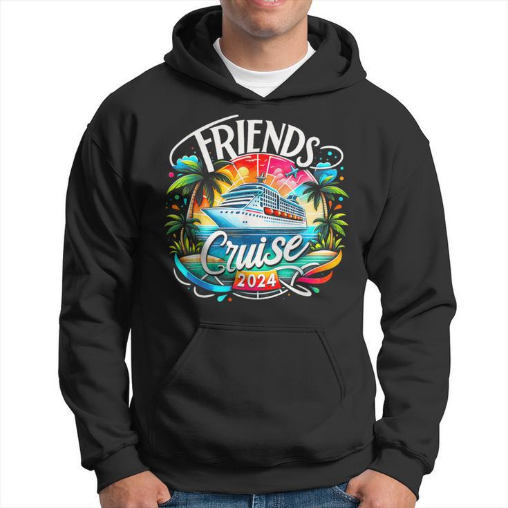 Friends Cruising 2024 Vacation Friends Dont Let Cruise Alone Hoodie