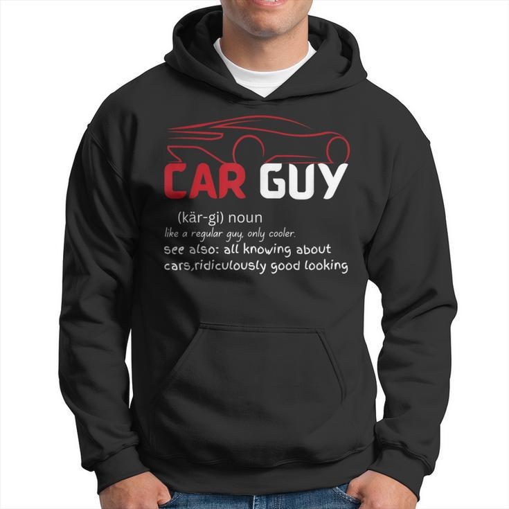 Car Guy Definition Sport Car Lover Car Guy Mechanic Hoodie