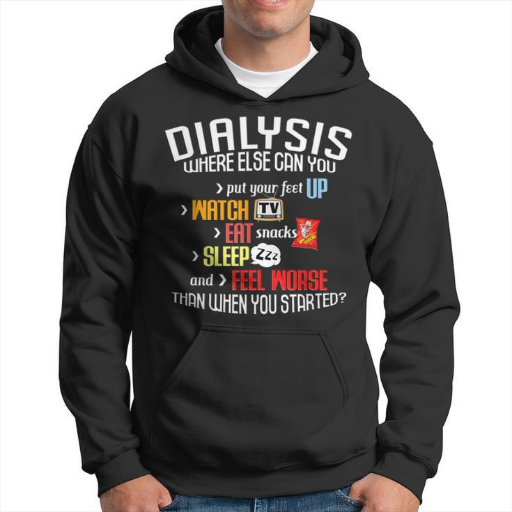Dialysis About Dialysis Day A Dialysis Patient Hoodie