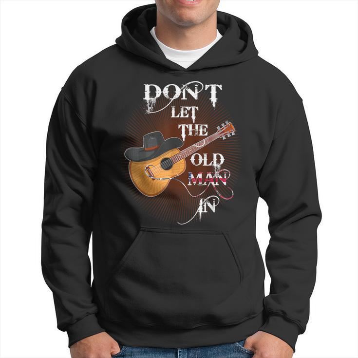 Don't Let The Old Man In Vintage Guitar Country Music Hoodie
