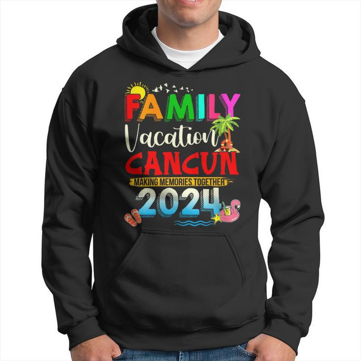 Family Vacation Cancun 2024 Making Memories Together Hoodie