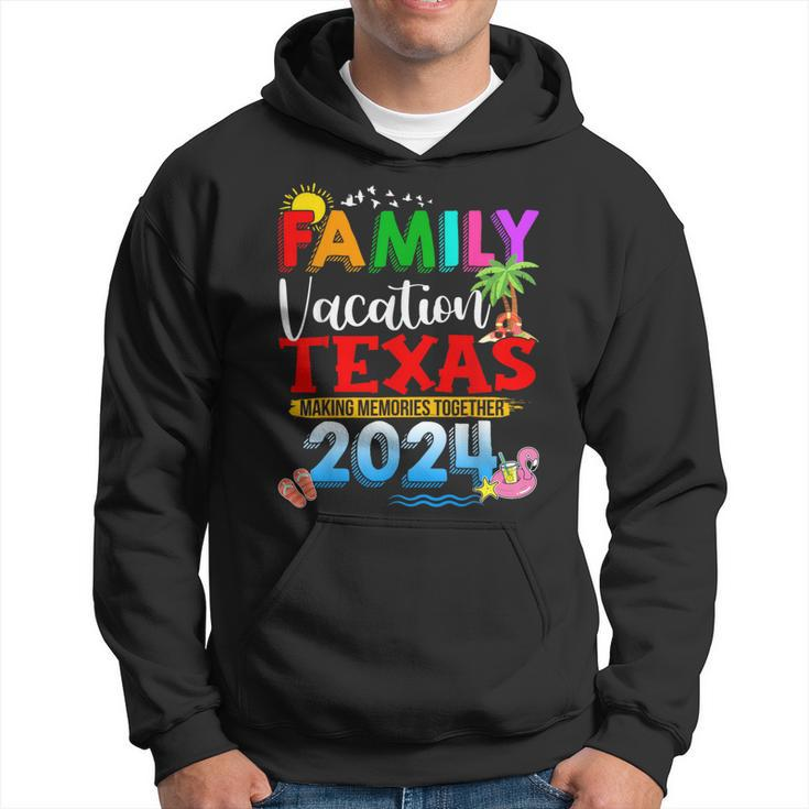 Family Vacation Texas 2024 Making Memories Together Hoodie