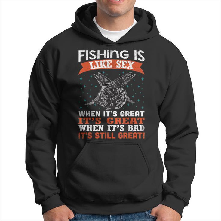 Fishing Is Like Sex Fisherman Quote Women Hoodie