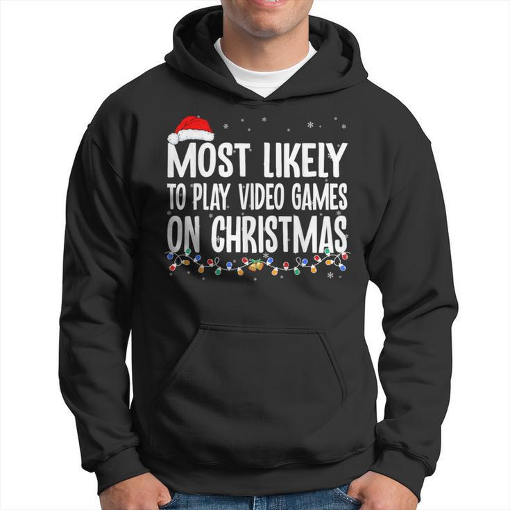Gamer Most Likely To Play Video Games On Christmas Hoodie