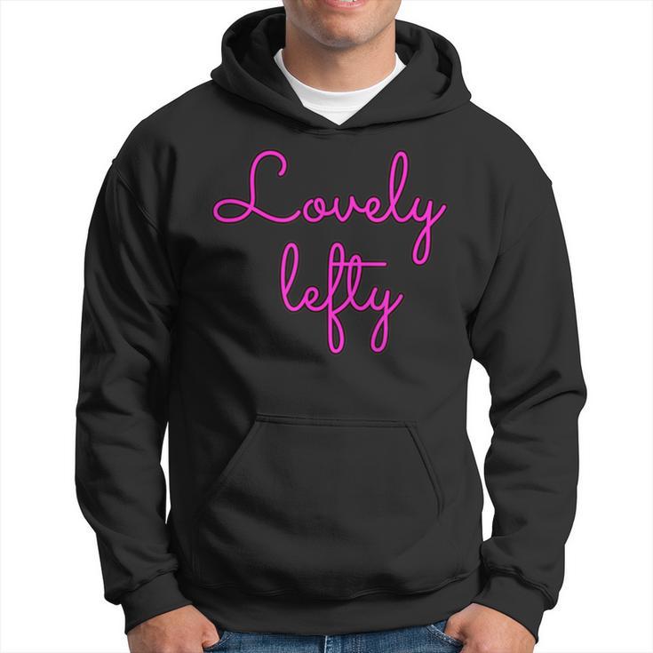 Left Handed Lovely Lefty Pride Hoodie