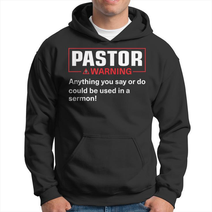 Pastor Warning I Might Put You In A Sermon Hoodie