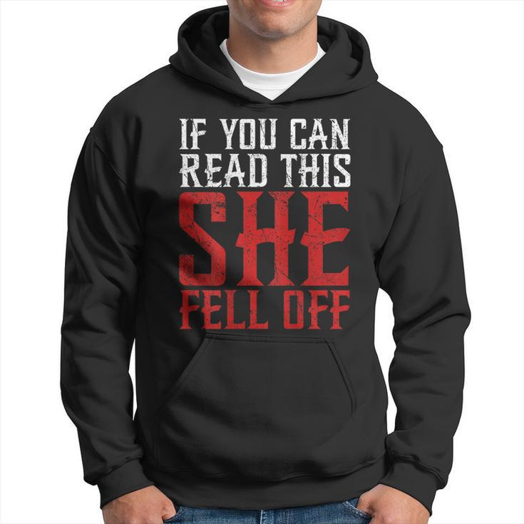If You Can Read This She Fell Off Biker Motorcycle Hoodie