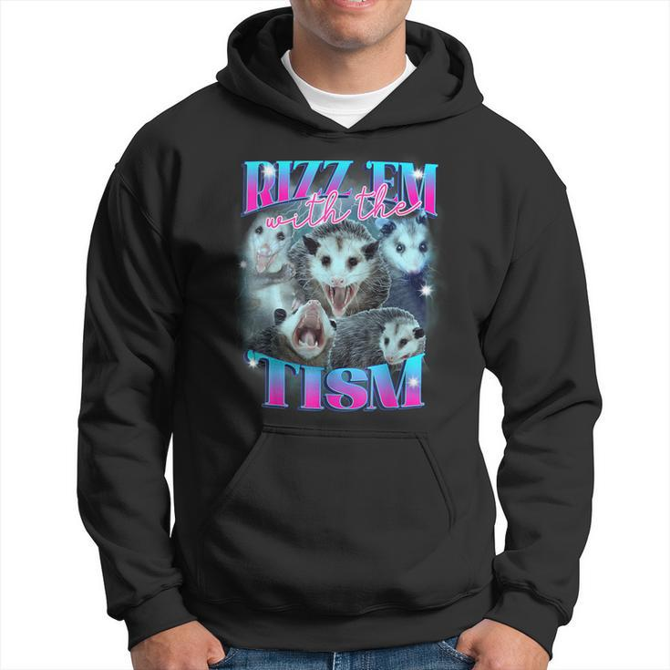 Rizz Em With The Tism Opossum Hoodie