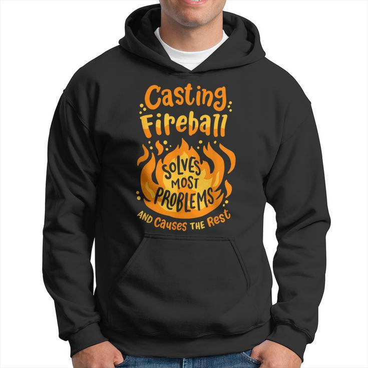 Rpg Gamer Nerdy Casting Fireball Solves Most Problems Hoodie