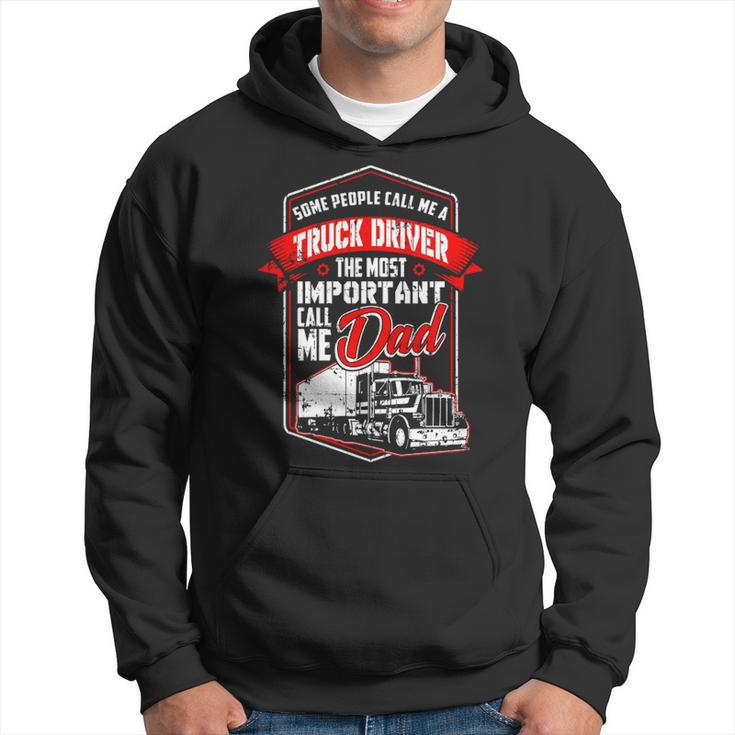 Semi Truck Driver  For Truckers And Dads Hoodie